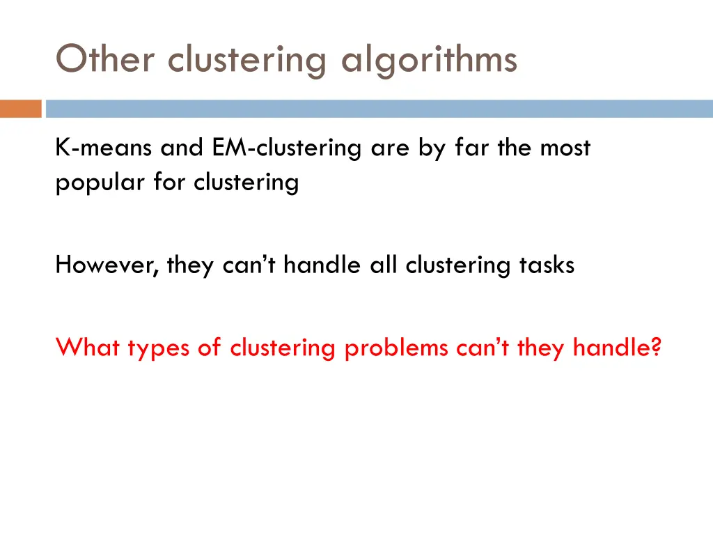 other clustering algorithms
