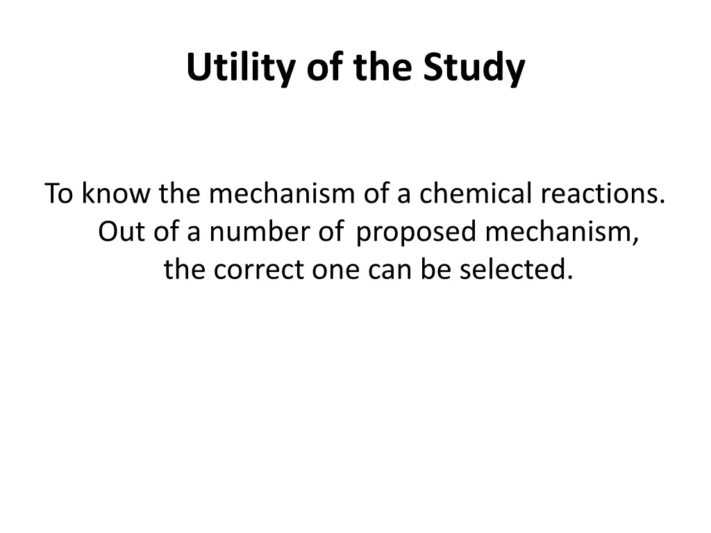 utility of the study