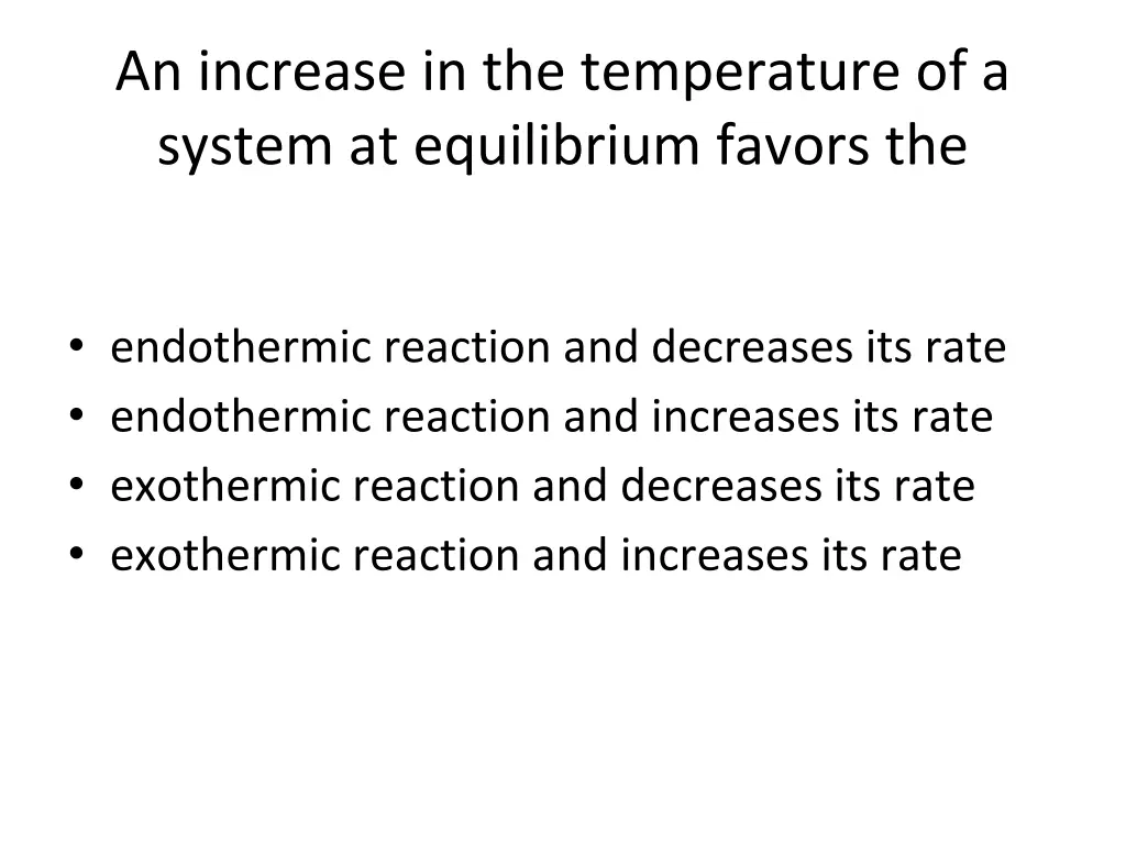 an increase in the temperature of a system