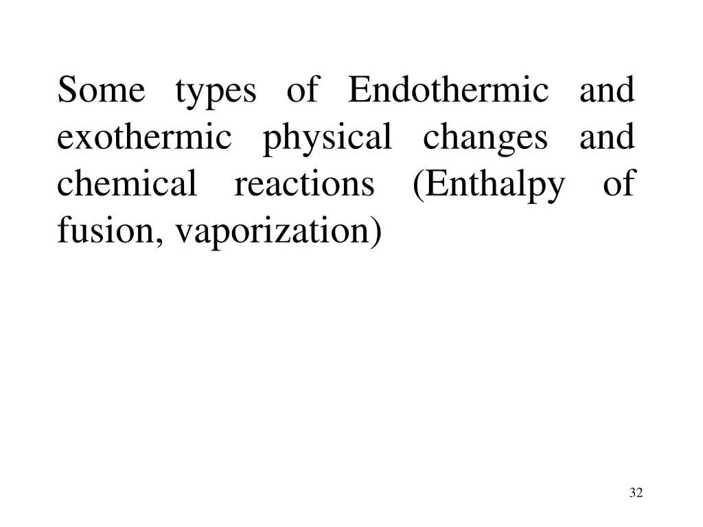 some types of endothermic and exothermic physical