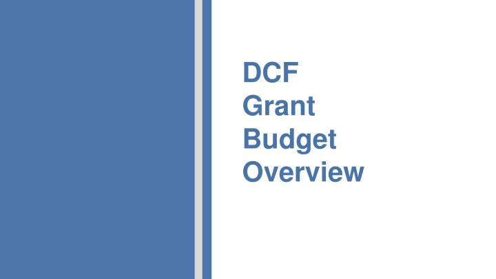 dcf grant budget overview