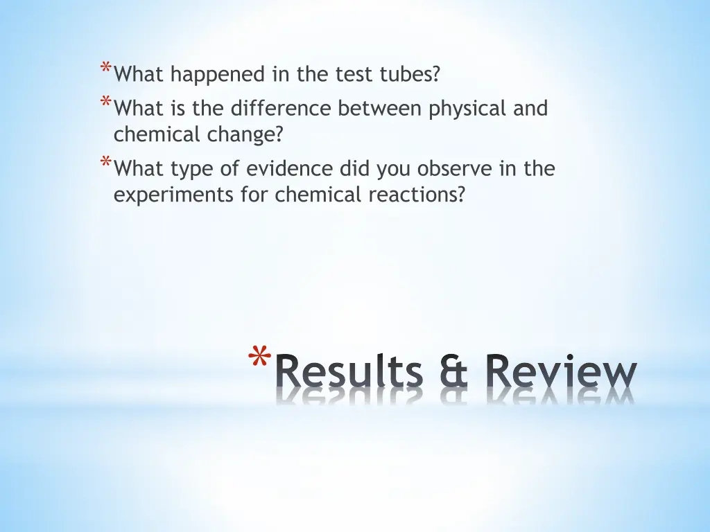 what happened in the test tubes what