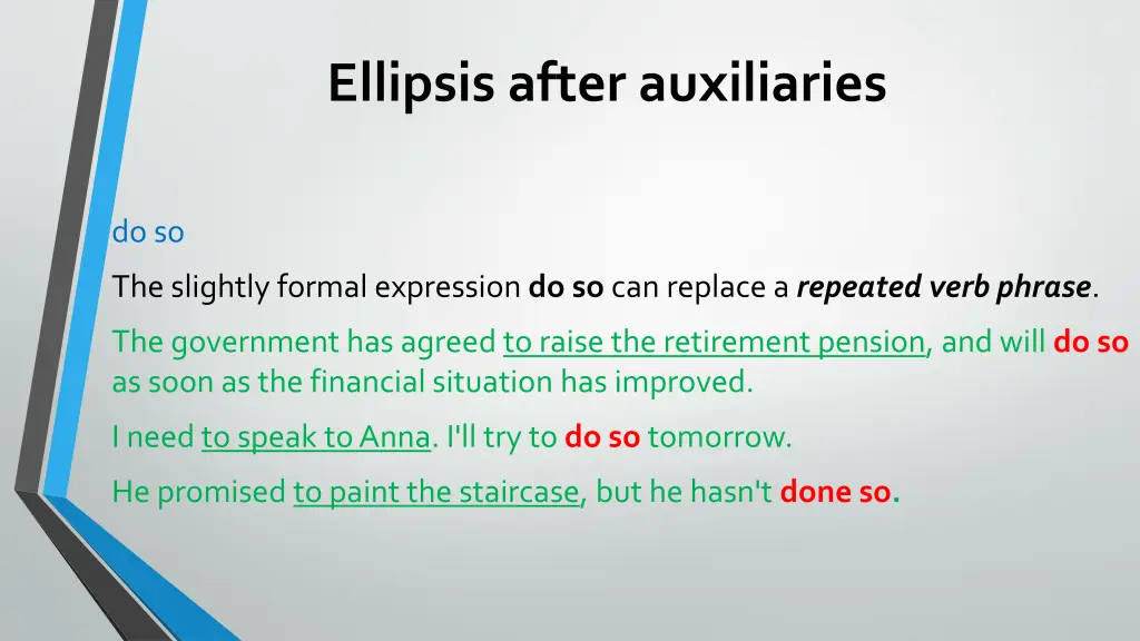 ellipsis after auxiliaries 3