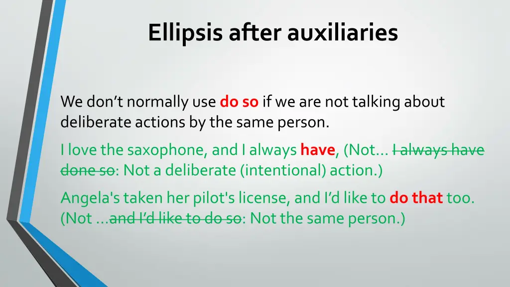ellipsis after auxiliaries 4