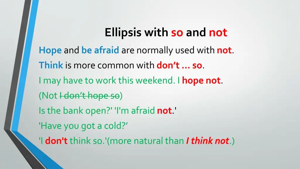 ellipsis with so and not 2