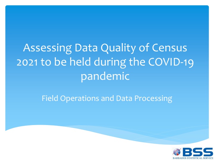 assessing data quality of census 2021 to be held