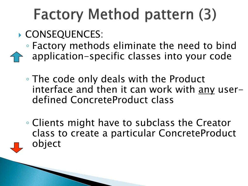 consequences factory methods eliminate the need