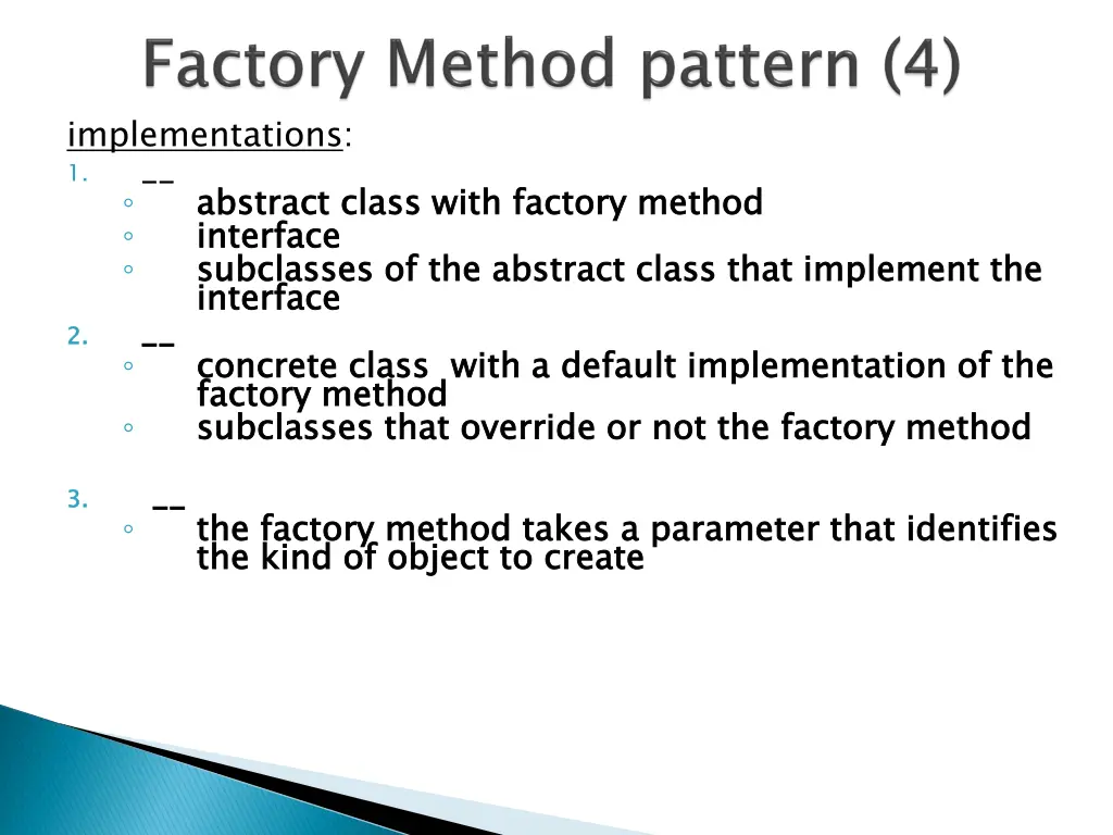 implementations 1 abstract class with factory