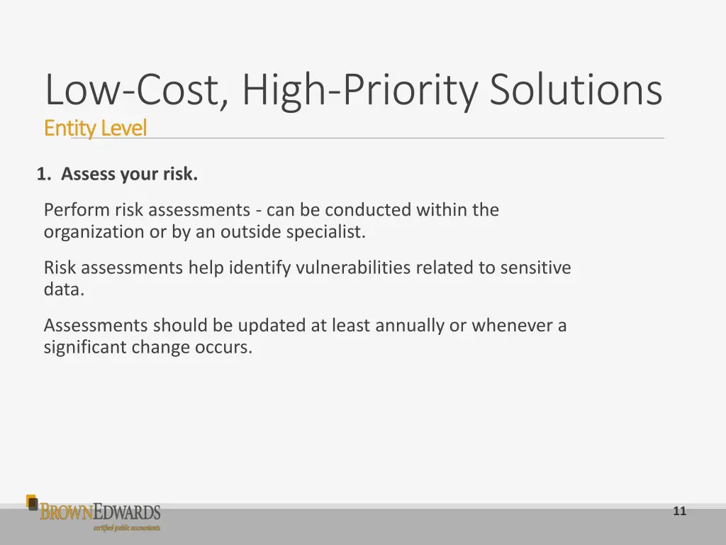 low cost high priority solutions entity level