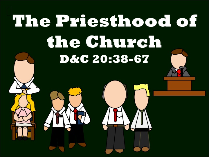 the priesthood of the church d c 20 38 67