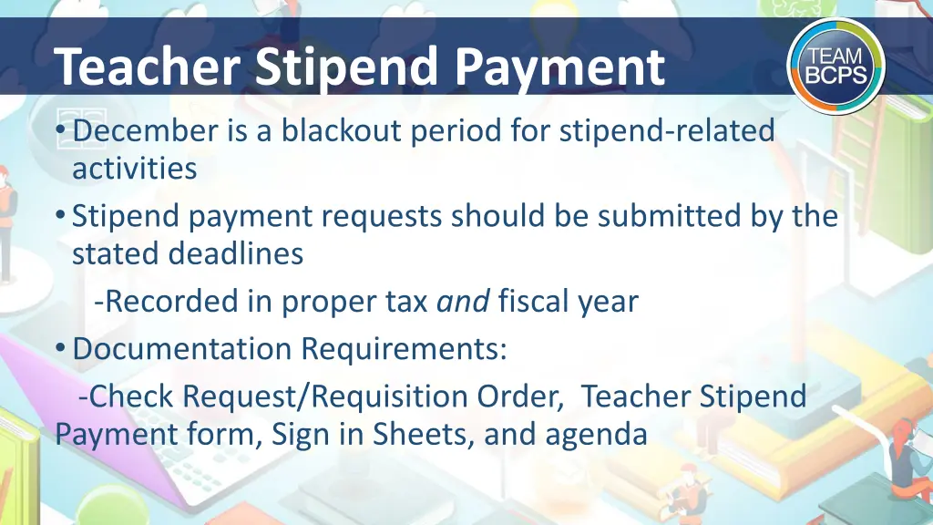 teacher stipend payment december is a blackout