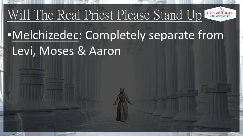 will the real priest please stand up melchizedec 1