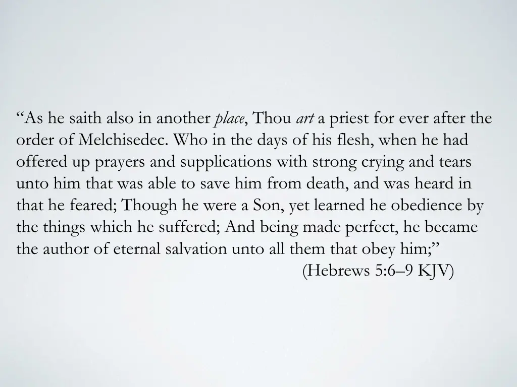 as he saith also in another place thou