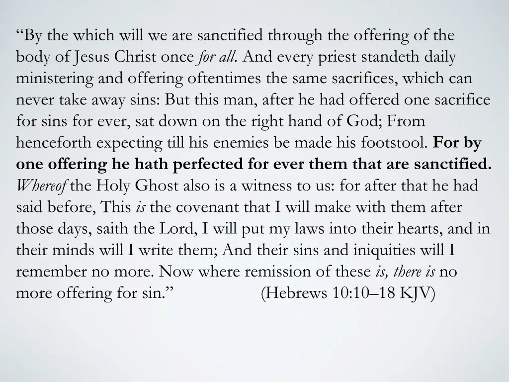 by the which will we are sanctified through