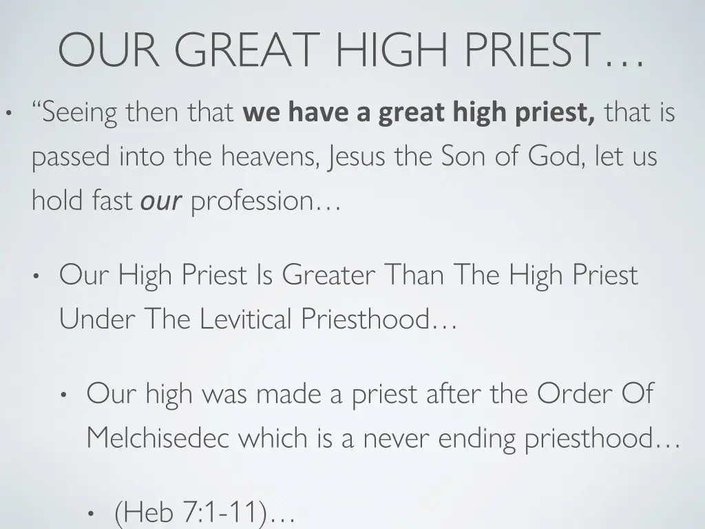 our great high priest seeing then that we have 2