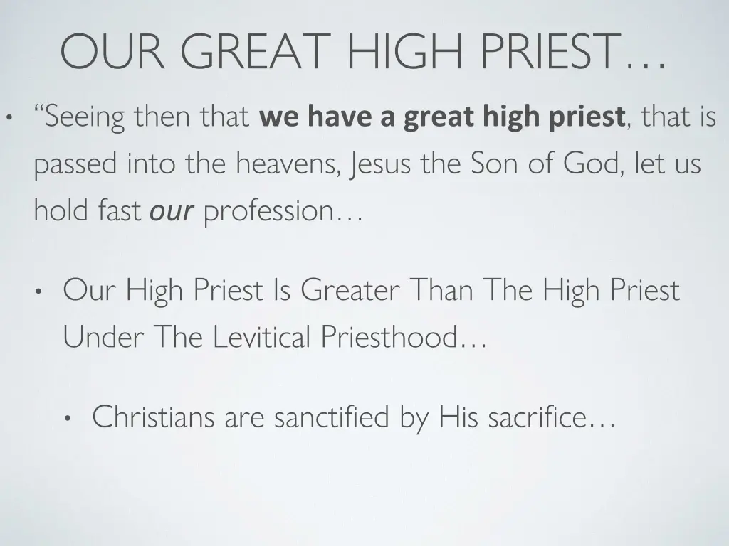 our great high priest seeing then that we have 3