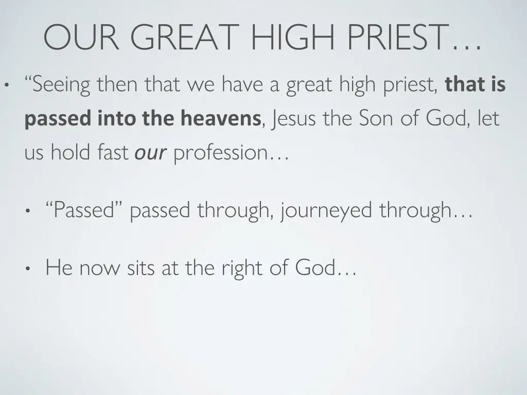 our great high priest seeing then that we have 4