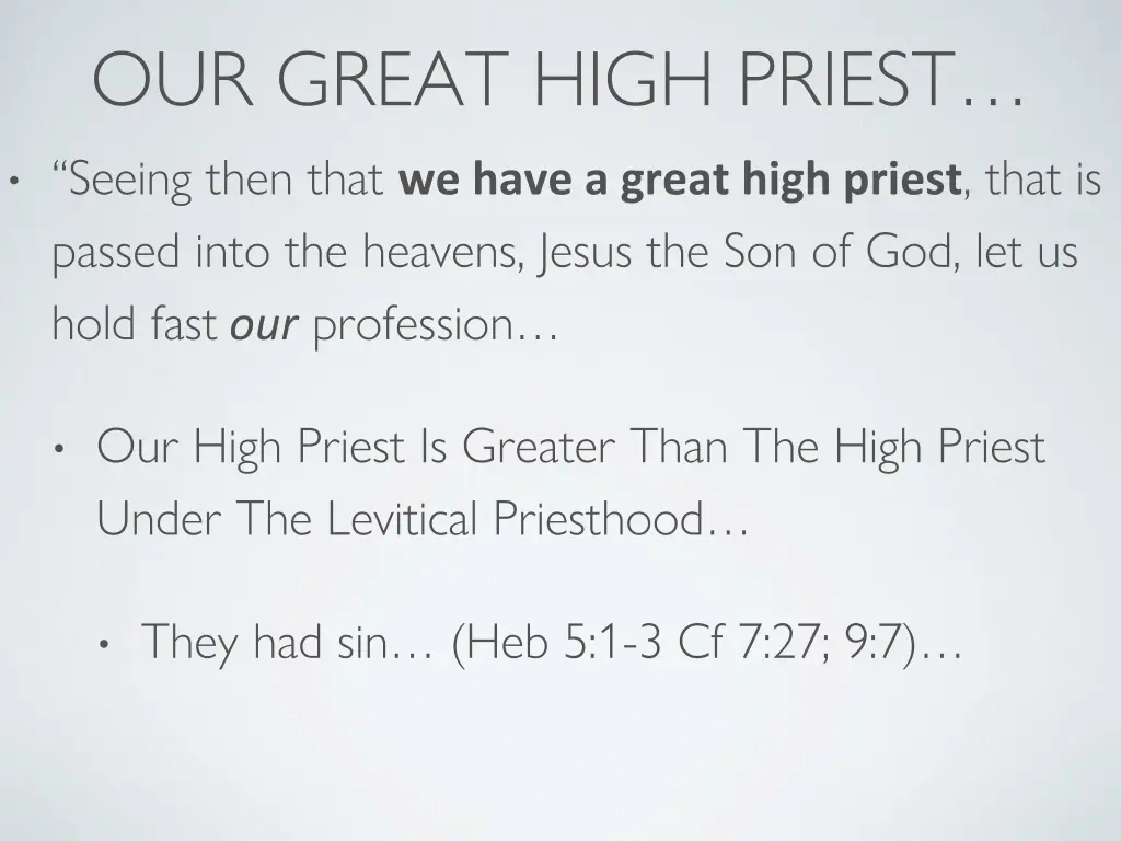 our great high priest seeing then that we have