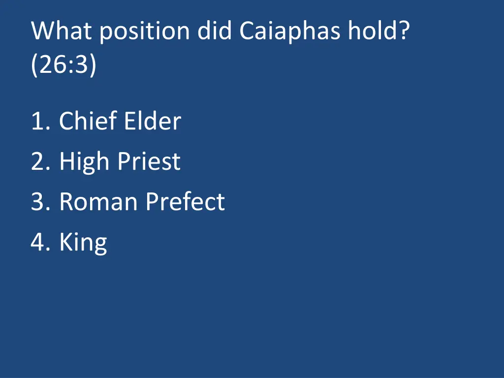 what position did caiaphas hold 26 3
