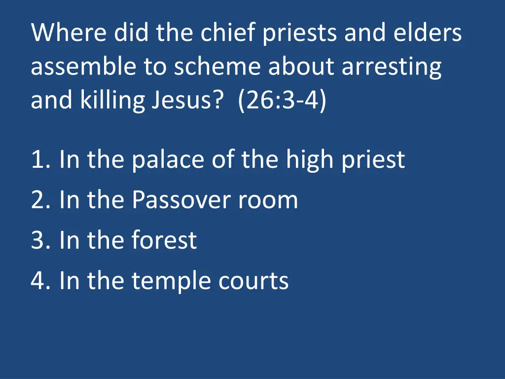 where did the chief priests and elders assemble