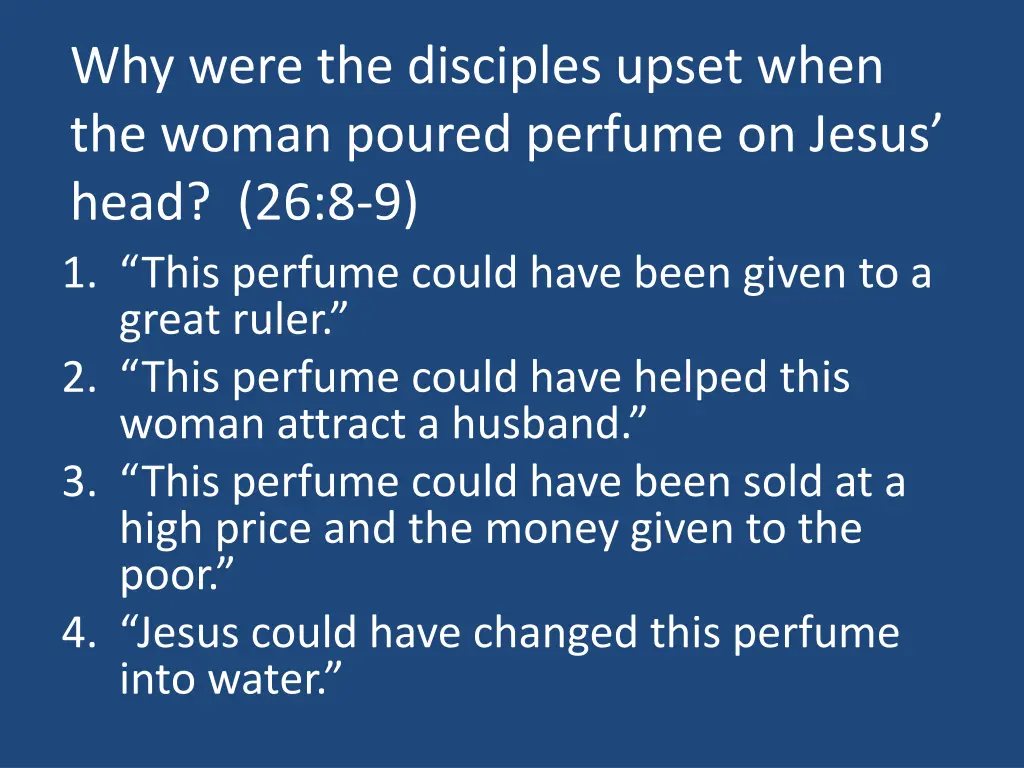 why were the disciples upset when the woman