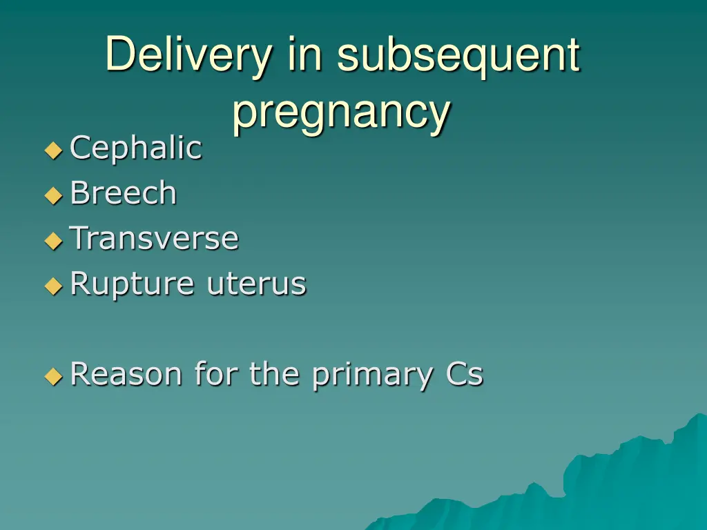 delivery in subsequent pregnancy cephalic breech