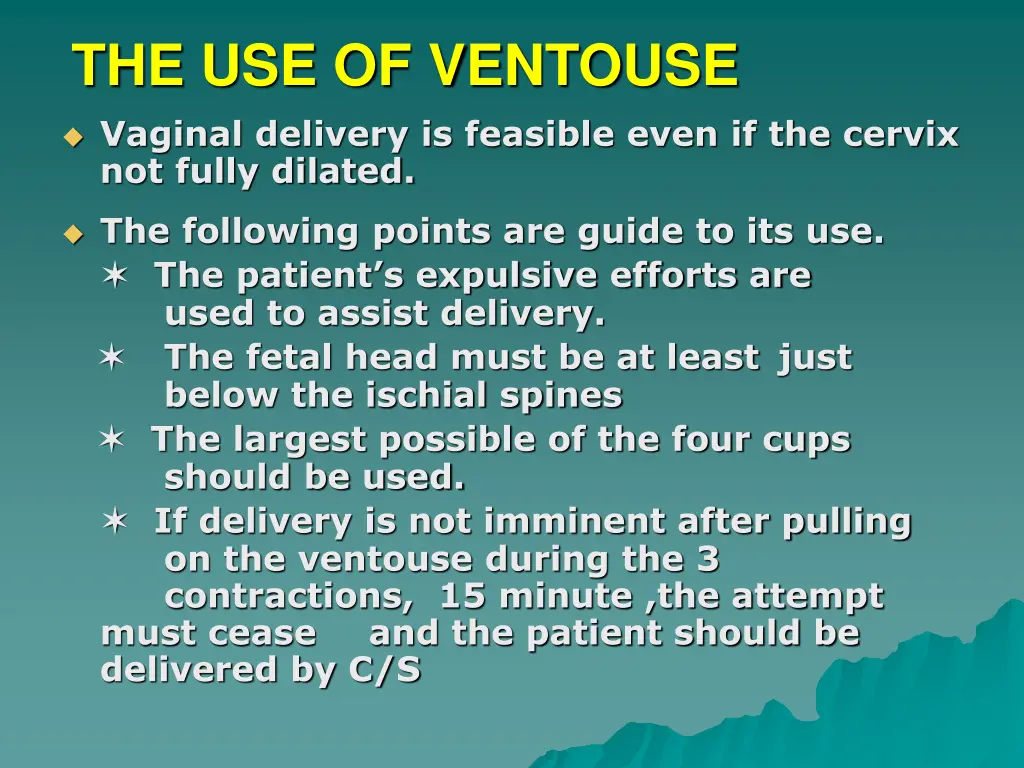 the use of ventouse