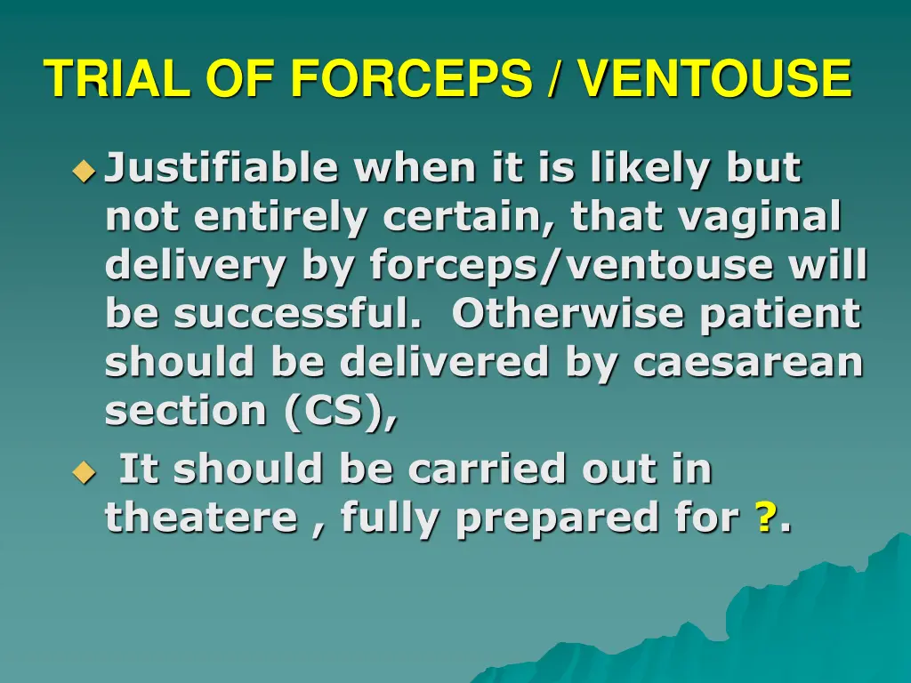 trial of forceps ventouse
