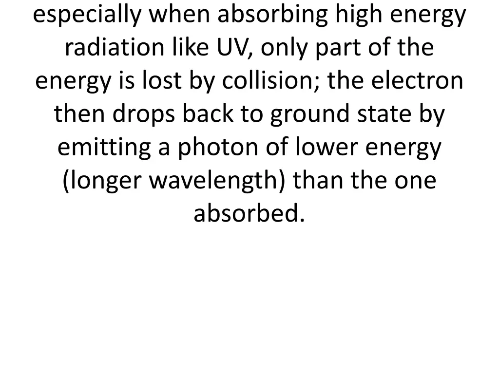 especially when absorbing high energy radiation