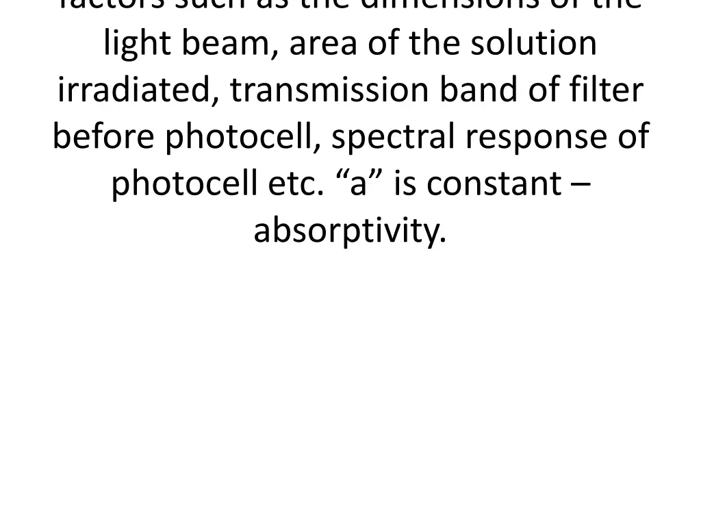 factors such as the dimensions of the light beam