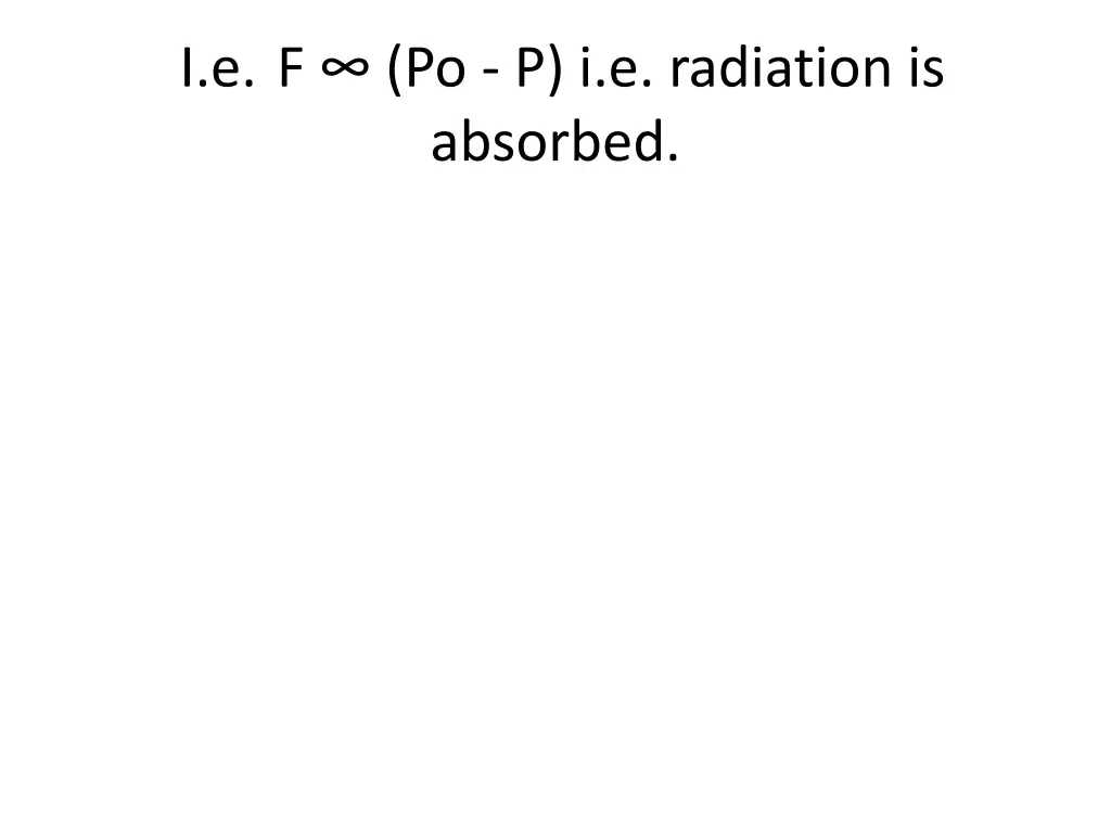 i e f po p i e radiation is absorbed