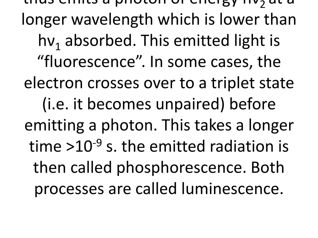 thus emits a photon of energy h 2 at a longer