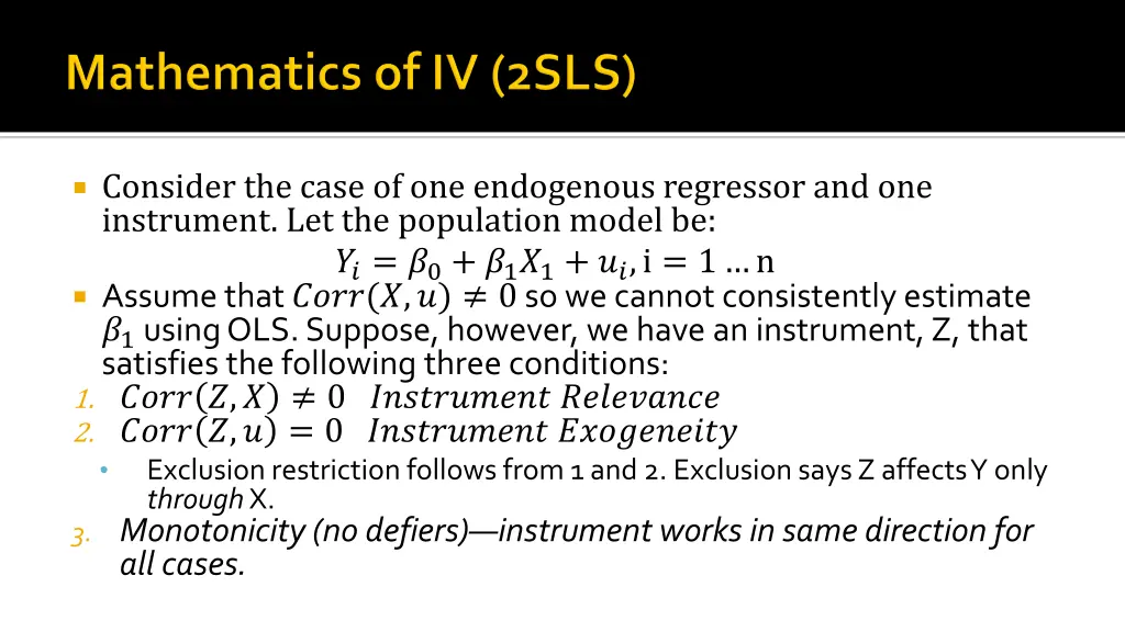 consider the case of one endogenous regressor
