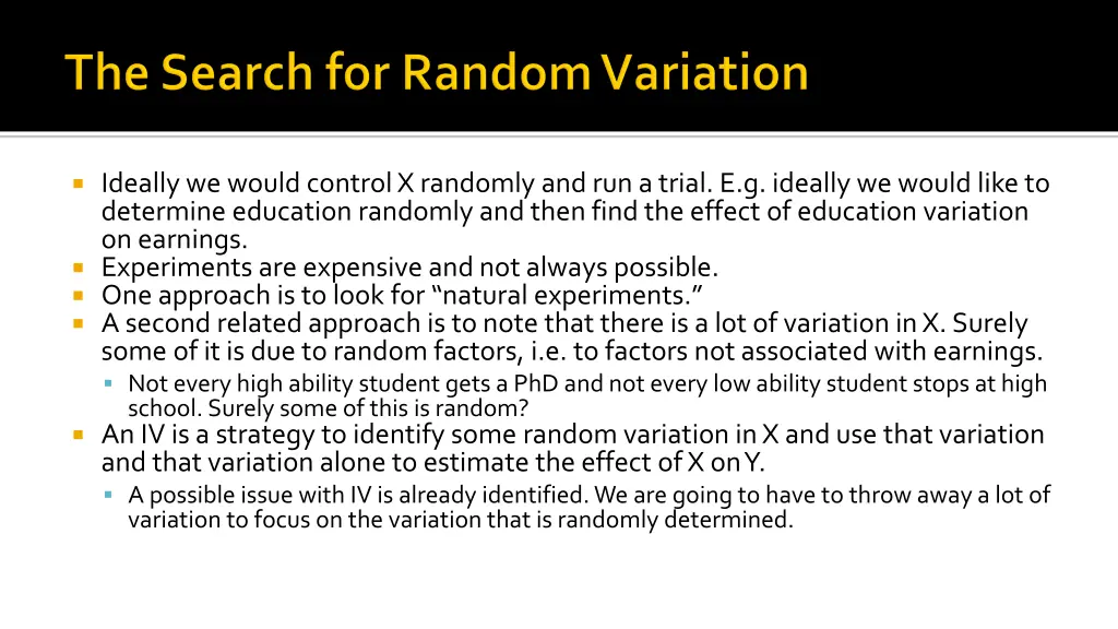 ideally we would control x randomly