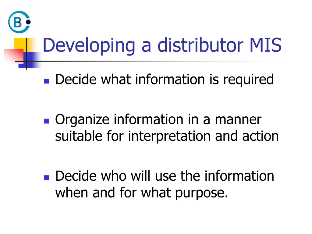 developing a distributor mis