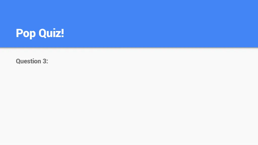 pop quiz 3