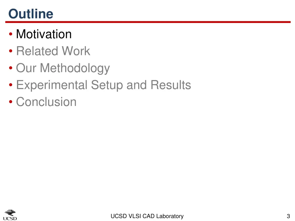 outline motivation related work our methodology 1