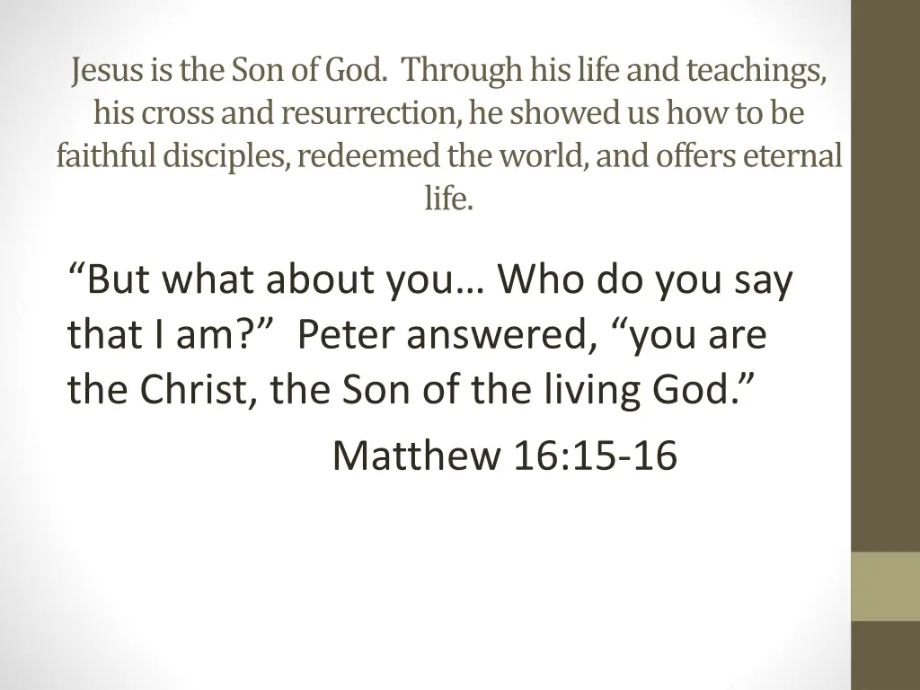 jesus is the son of god through his life 1