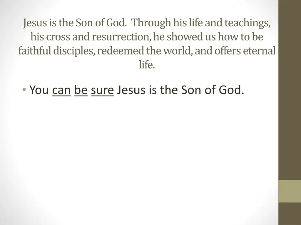 jesus is the son of god through his life 4