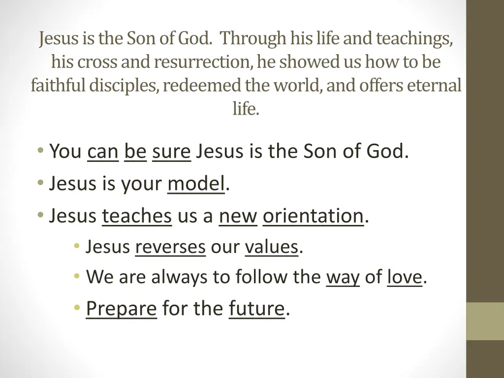 jesus is the son of god through his life 8