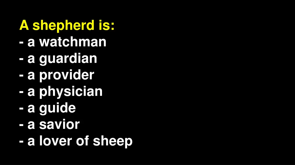 a shepherd is a watchman a guardian a provider