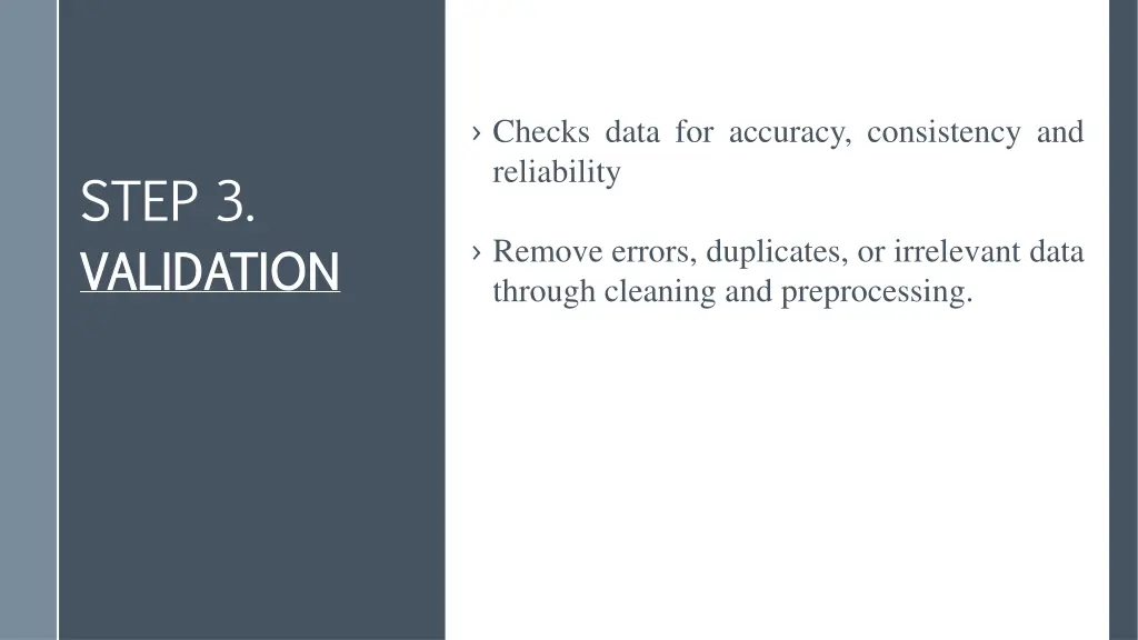 checks data for accuracy consistency