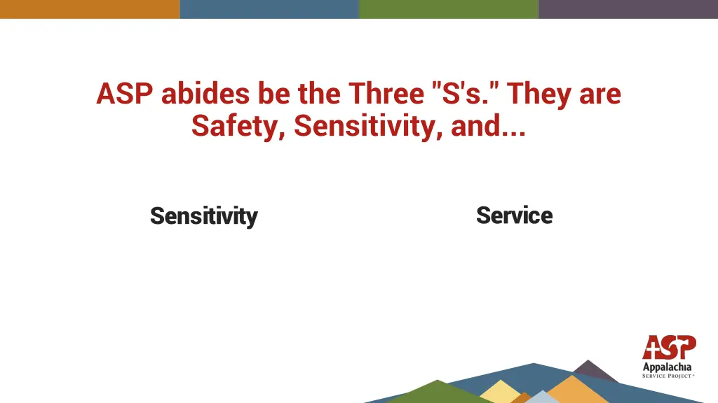 asp abides be the three s s they are safety