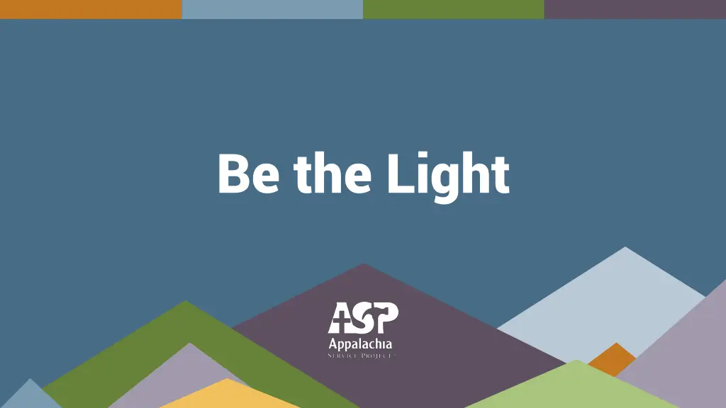 be the light
