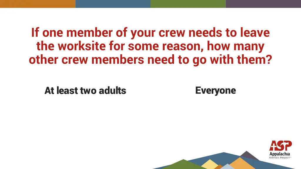 if one member of your crew needs to leave