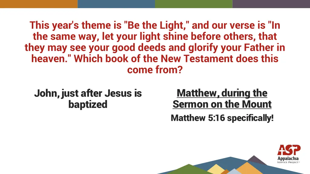 this year s theme is be the light and our verse 1