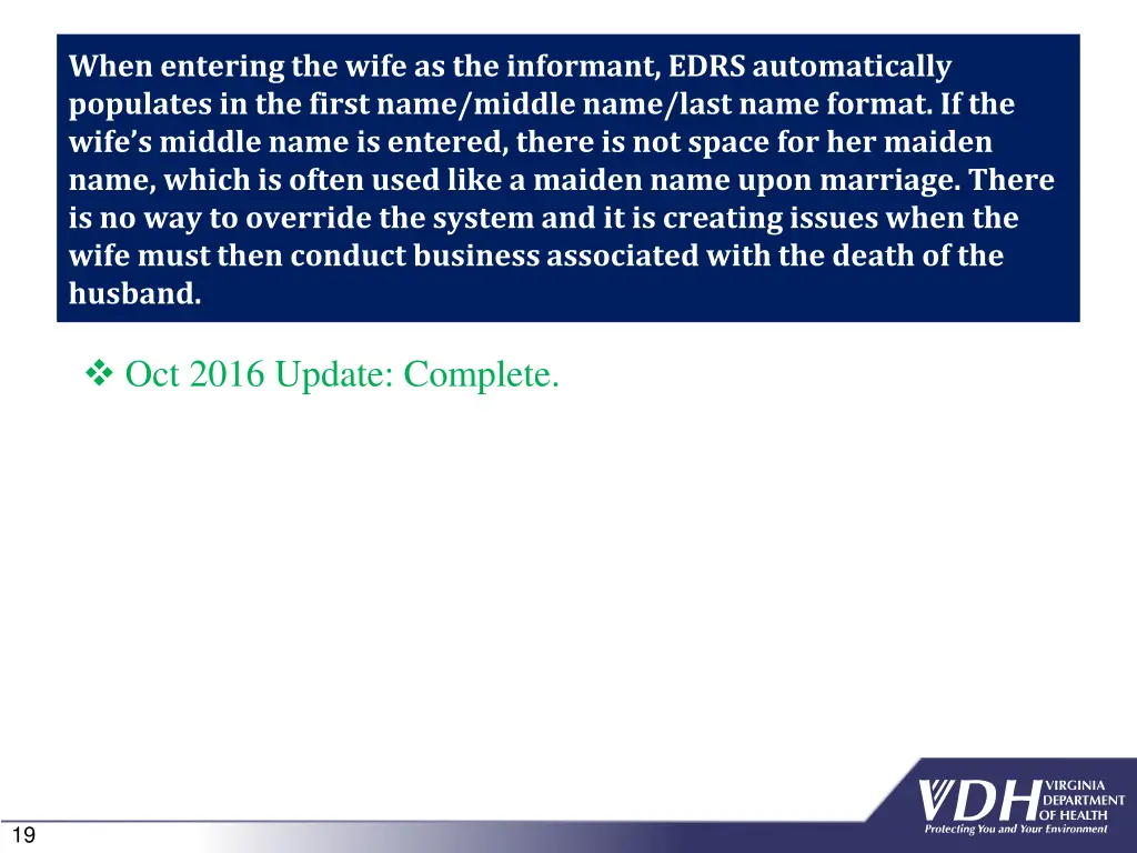 when entering the wife as the informant edrs