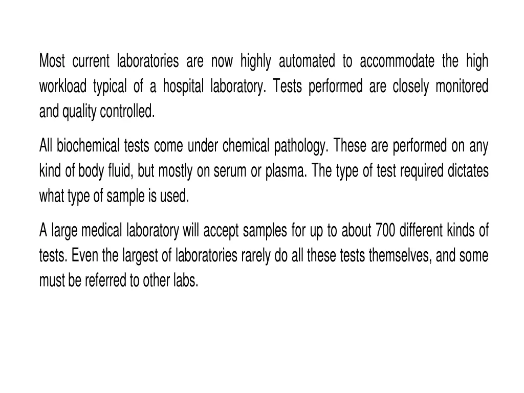 most current laboratories are now highly