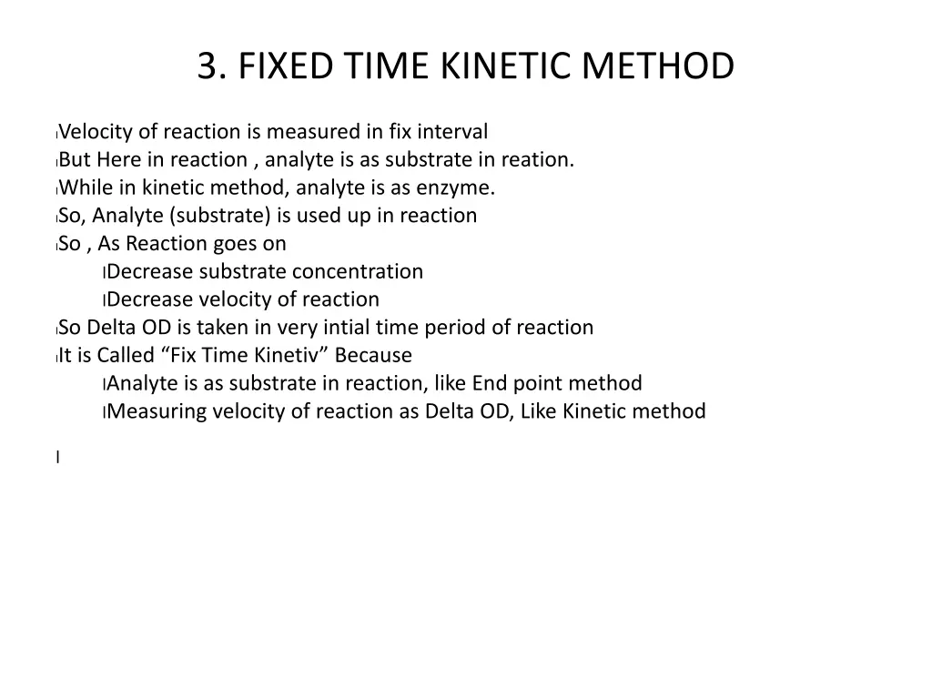 3 fixed time kinetic method