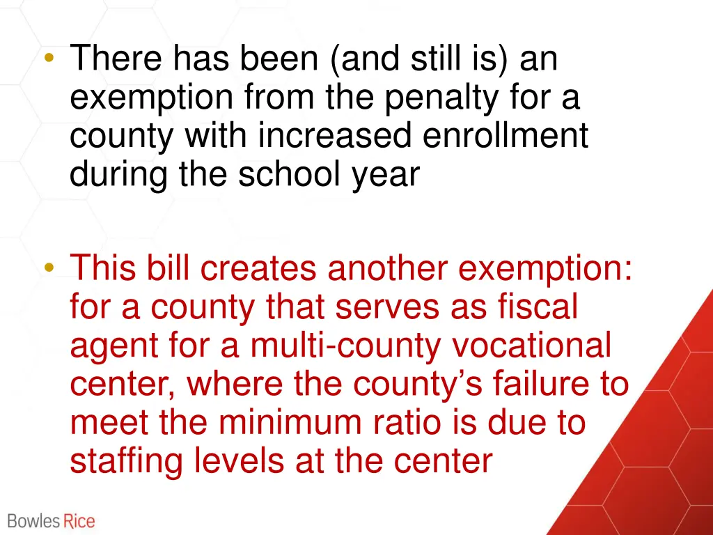 there has been and still is an exemption from